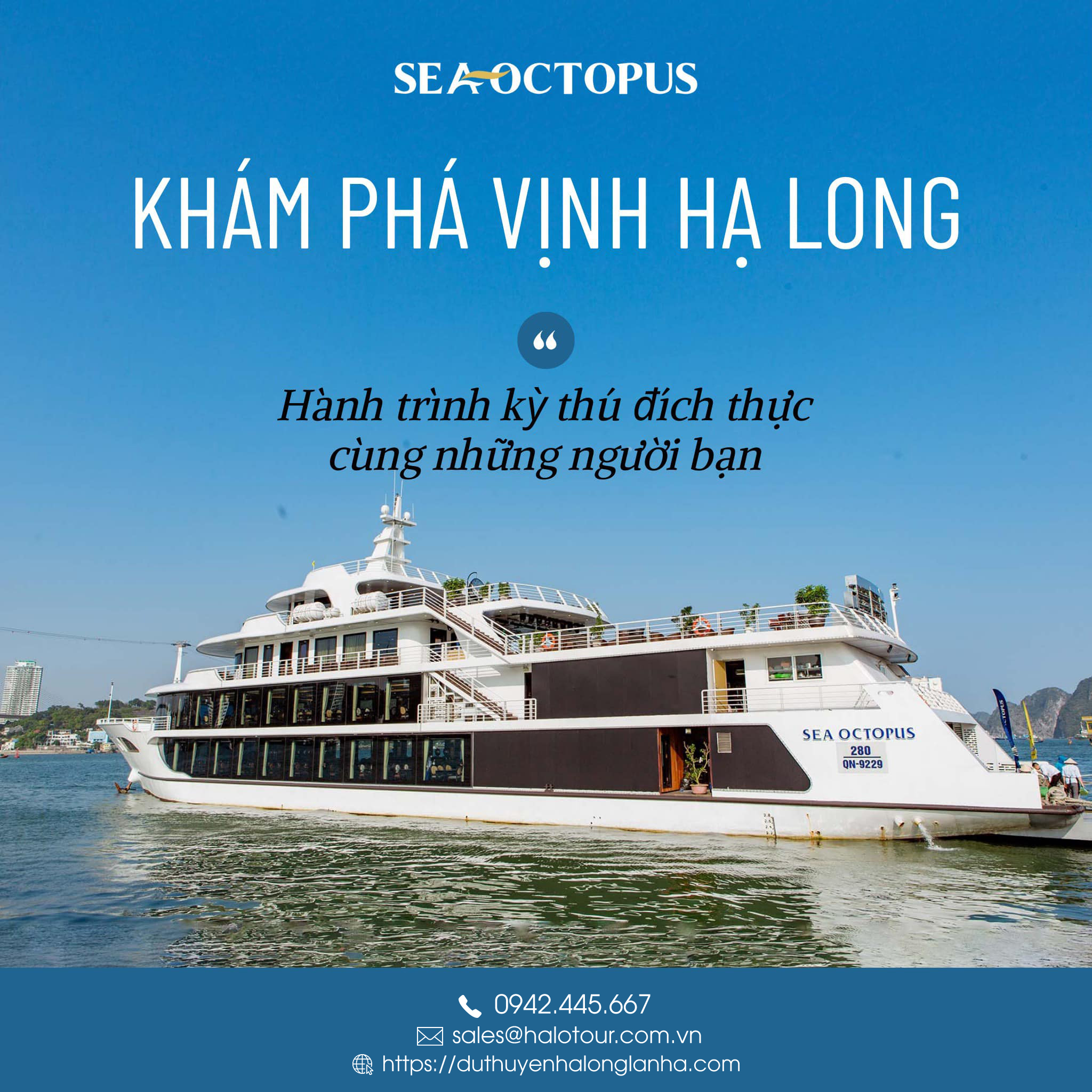 Du thuyền Sea Octopus day cruise thăm Vịnh 7h 7 Siêu ưu đãi khi đặt du thuyền Sea Octopus day cruise thăm quan vịnh Hạ Long trong ngày trên duthuyenhalonglanha.com của Halotour
