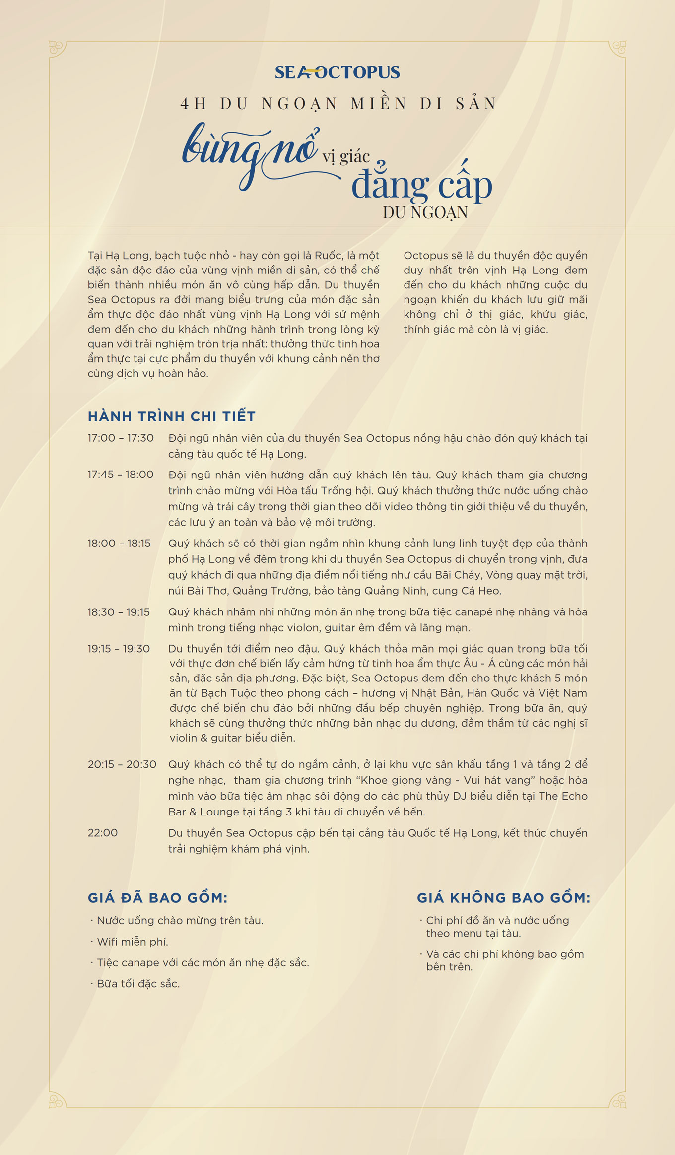 Du thuyền Sea Octopus 5 sao ăn tối trên vịnh 10 Lịch trình Du thuyền nhà hàng Sea octopus tour 4h ngắm hoàng hôn và ăn tối