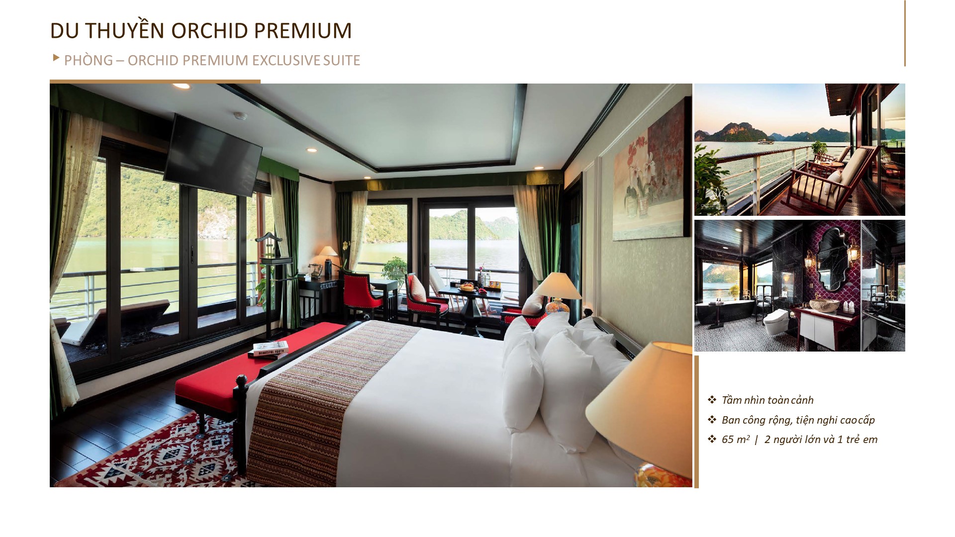Du thuyền Orchid Premium 5 sao chỉ với 5 phòng 14 Hạng phòng Exclusive Suite du thuyền 5 sao 5 phòng du nhất