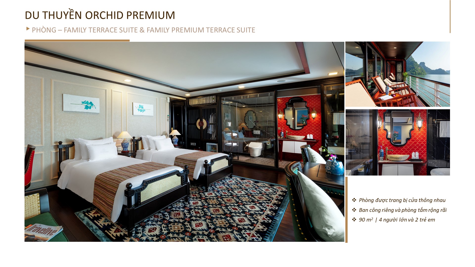 Hạng phòng Family Terrace Suite & Family Premium Terrace Suite du thuyền 5 sao 5 phòng du nhất