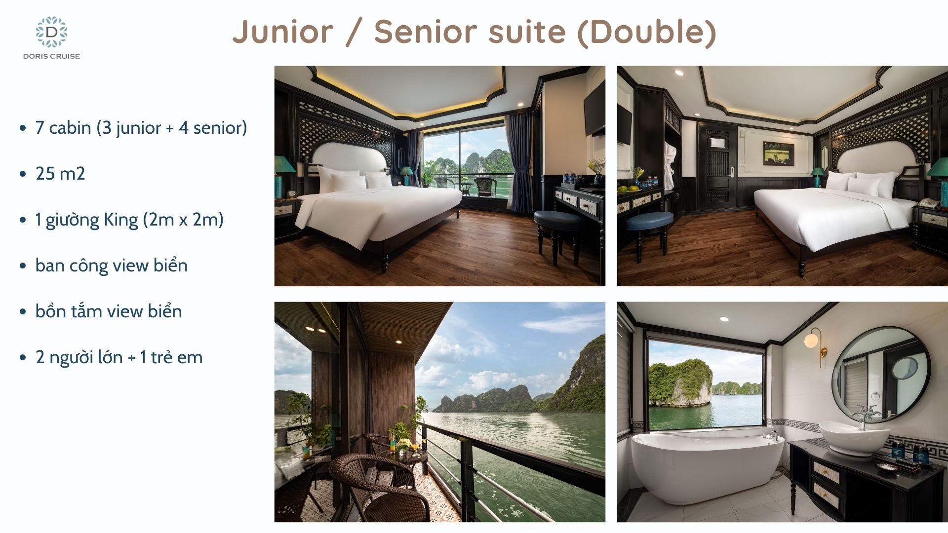 thông tin hạng phòng Junior + Senior Suite DBL du thuyền Doris cruise