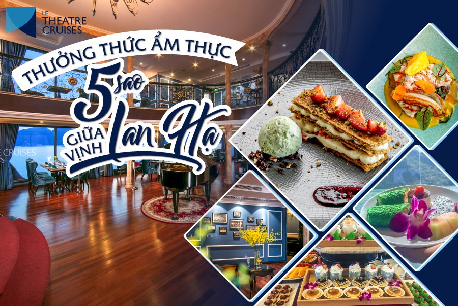 Thưởng thức ẩm thực trên tàu 5 sao thăm quan vịnh Hạ Long Lan Hạ