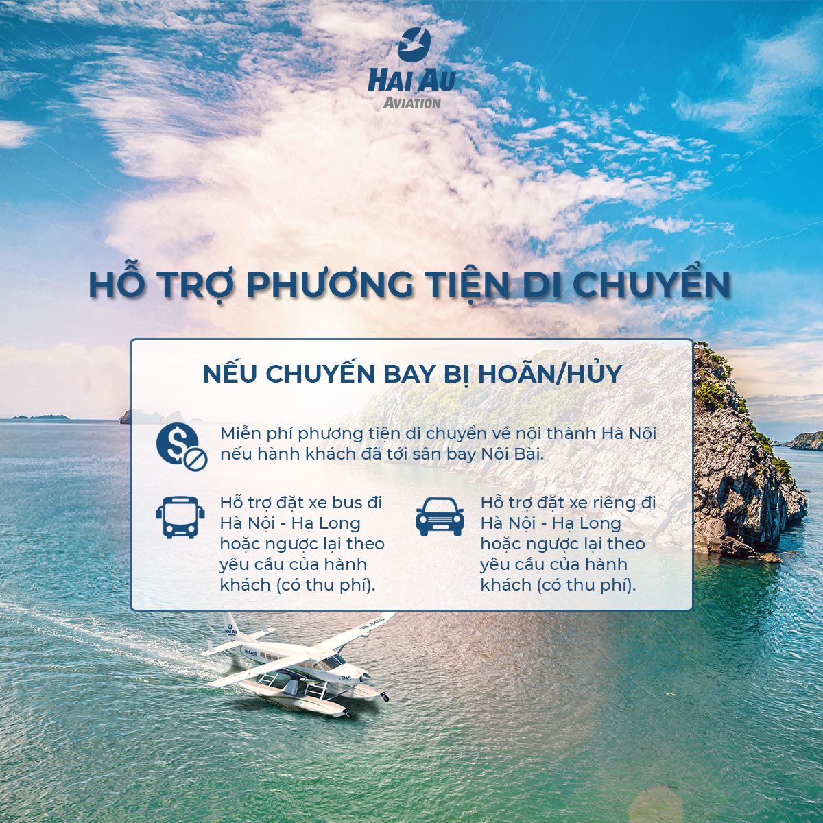 Thuỷ phi cơ vịnh Hạ Long và những điều cần biết 26 Hải Âu aviation hỗ trợ phương tiện di chuyển cho hành khách trong trường hợp chuyến bay bị hoãn/huỷ do ảnh hưởng của thời tiết