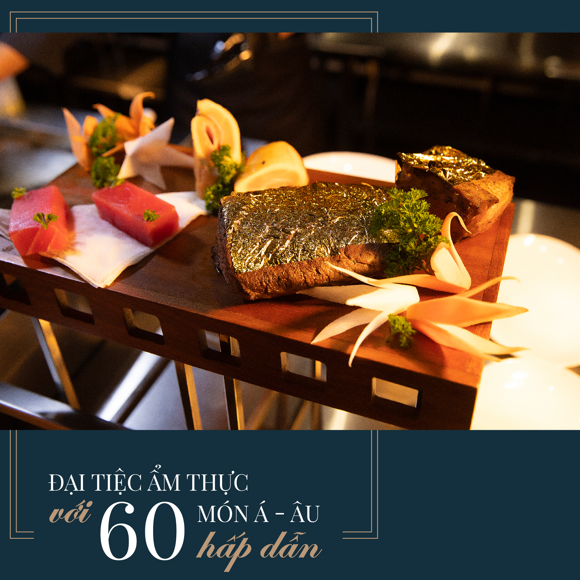 Buffet trên du thuyền ăn tối Ambassador Dinner cruise với bò dát vàng và hơn 60 món Á Âu hấp dẫn