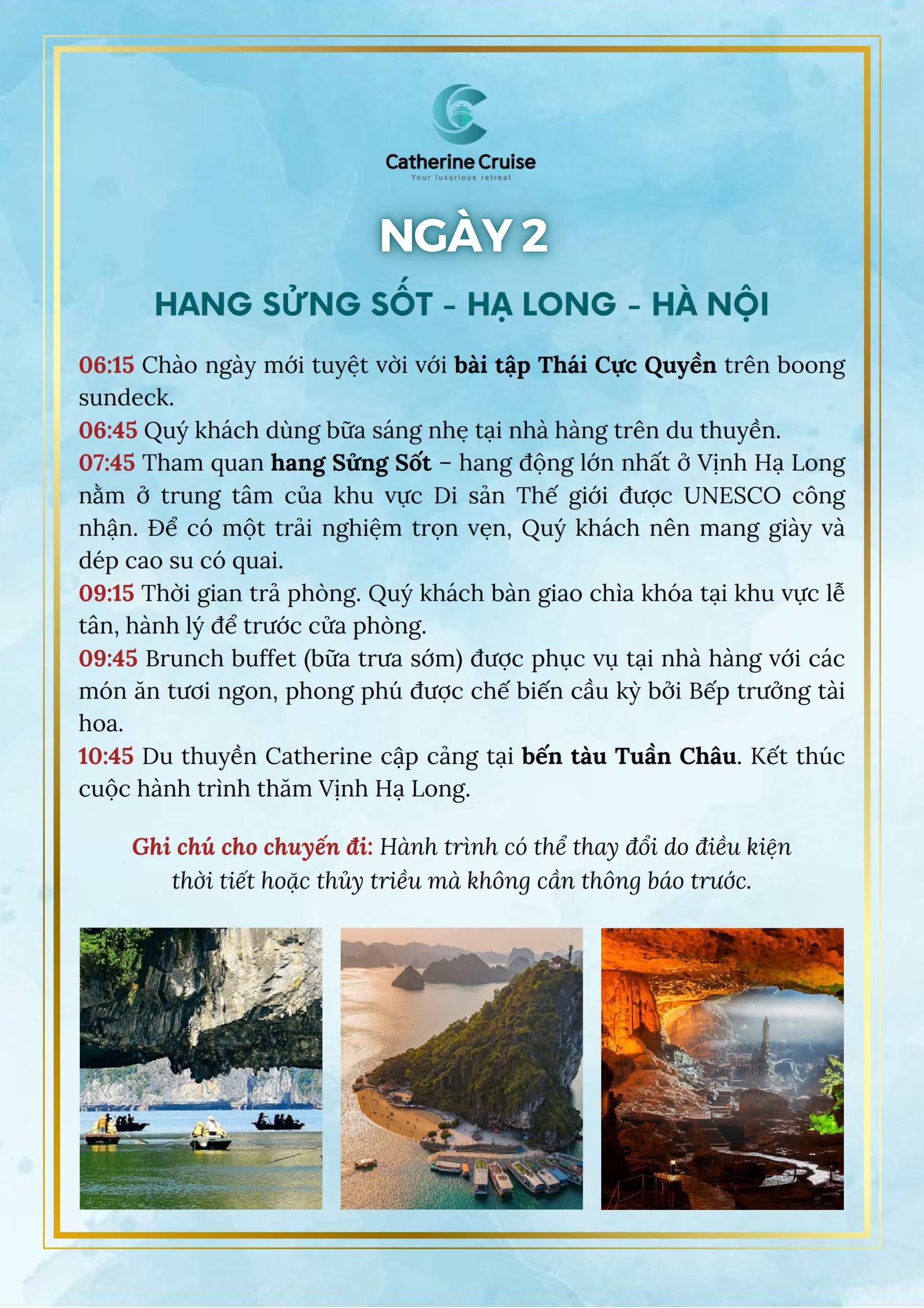 Du thuyền Catherine cruise Hạ Long đẳng cấp 6 sao 16 Lịch trình 2 ngày 1 đêm du thuyền 6* Catherine cruise Hạ Long ngày thứ 2
